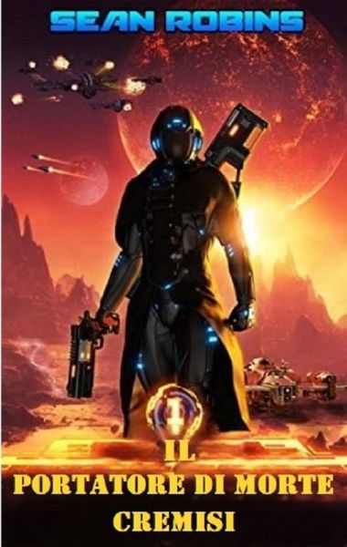 Il portatore di morte cremisi (eBook, ePUB) Il portatore di morte cremisi (eBook, ePUB)