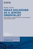 Ignaz Goldziher as a Jewish Orientalist (eBook, PDF)