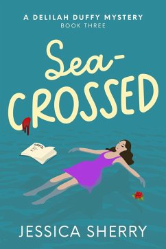 Cover Sea-Crossed (A Delilah Duffy Mystery, #3) (eBook, ePUB)