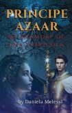 Principe Azaar: Me Enamore de Una Terricola (eBook, ePUB) Principe Azaar: Me Enamore de Una Terricola (eBook, ePUB)