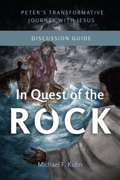 In Quest of the Rock - Discussion Guide (eBook, ePUB) - Kuhn, Michael F.