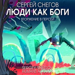 Ludi kak bogi. T. 2. Vtorjenie v Persey (MP3-Download) - Snegov, Sergey