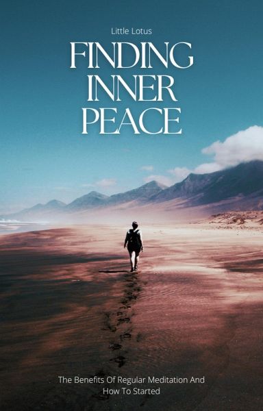 Finding Inner Peace (eBook, ePUB) Finding Inner Peace (eBook, ePUB)