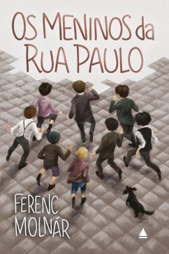 Os meninos da rua Paulo (eBook, ePUB) - Molnár, Ferenc