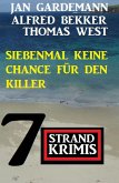 Siebenmal keine Chance für Killer: 7 Strand Krimis (eBook, ePUB)