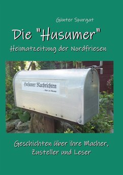 Die "Husumer" - Heimatzeitung der Nordfriesen (eBook, ePUB)