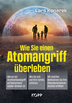 Wie Sie einen Atomangriff überleben (eBook, ePUB) - Konarek, Lars