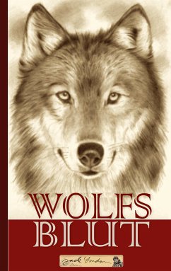 Jack London: Wolfsblut (eBook, ePUB) - London, Jack