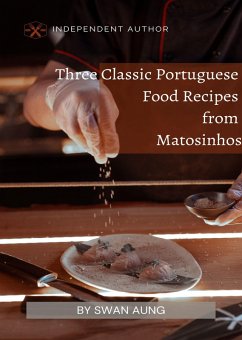 Cover Three Classic Portuguese Food Recipes from Matosinhos (eBook, ePUB)