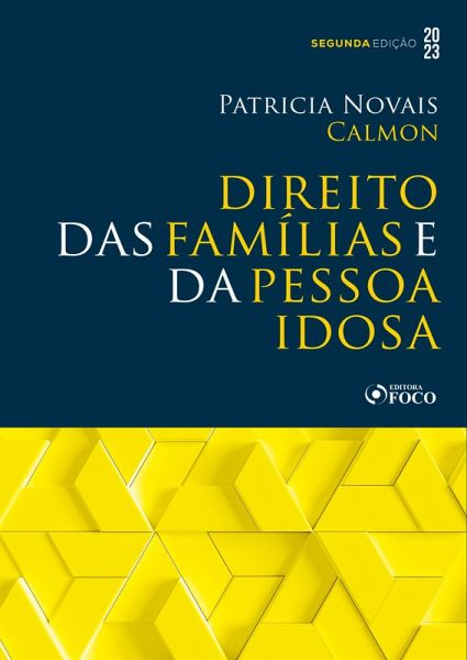 Direito das Famílias e da Pessoa Idosa (eBook, ePUB) Direito das Famílias e da Pessoa Idosa (eBook, ePUB)