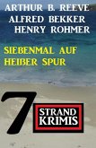 Siebenmal auf heißer Spur: 7 Strand Krimis (eBook, ePUB)