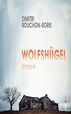Wolfshügel (eBook, ePUB) - Rouchon-Borie, Dimitri