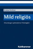Mild religiös (eBook, PDF)