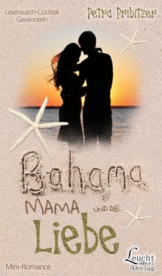 Bahama Mama und die Liebe (eBook, ePUB) - Pribitzer, Petra