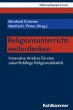 Religionsunterricht weiterdenken... - Bild 1