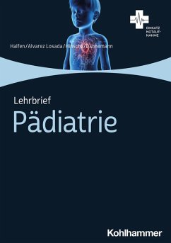 Lehrbrief Pädiatrie (eBook, PDF) - Halfen, Tim; Alvarez Losada, Kevin; Hinsche, Thorben; Dannemann, Sven