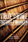 True Crime Tatort Franken (eBook) (eBook, ePUB)