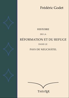 Histoire de la Réformation à Neuchâtel (eBook, ePUB) - Godet, Frédéric