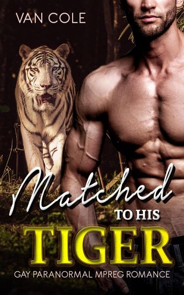 Matched To His Tiger (eBook, ePUB)