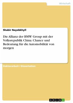 Die Allianz der BMW Group mit der Volksrepublik China. Chance und Bedeutung für die Automobilität von morgen (eBook, PDF)