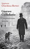 Gustave Caillebotte, l'impressionniste inconnu (eBook, ePUB)