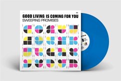 Good Living Is Coming For You (Ocean Blue Vinyl) - Sweeping Promises