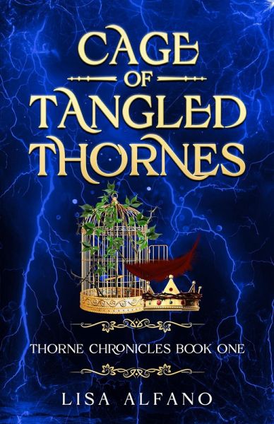 Cage of Tangled Thornes (Thorne Chronicles, #1) (eBook, ePUB)