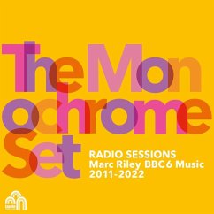 Radio Sessions (Marc Riley Bbc6 Music 2011-2022) - Monochrome Set,The