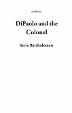 DiPaolo and the Colonel (eBook, ePUB)