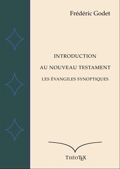 Les Évangiles Synoptiques (eBook, ePUB) - Godet, Frédéric