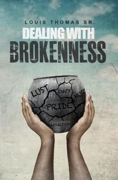 Dealing with brokenness (eBook, ePUB) - Thomas, Louis