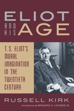 Eliot and His Age (eBook, ePUB) - Kirk, Russell