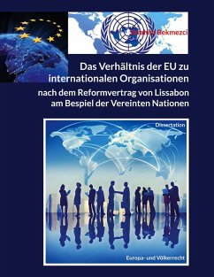 Das Verhältnis der EU zu internationalen Organisationen nach dem Reformvertrag von Lissabon (eBook, ePUB)