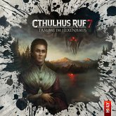 Cthulhus Ruf 07 - Träume im Hexenhaus (MP3-Download)