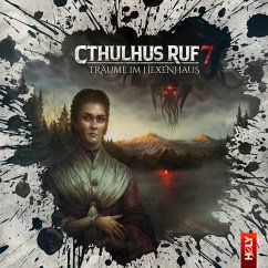 Cthulhus Ruf 07 - Träume im Hexenhaus (MP3-Download) - Jötten, Lukas; Jürgensen, Dirk