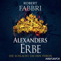 Alexanders Erbe: Die Schlacht um den Thron (MP3-Download) - Fabbri, Robert