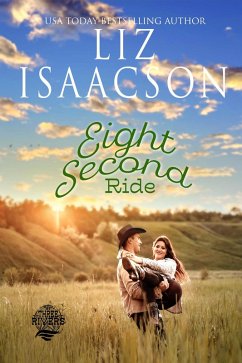 Eight Second Ride (Three Rivers Ranch Romance(TM), #7) (eBook, ePUB) - Isaacson, Liz