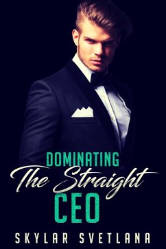 Cover Dominating The Straight CEO (eBook, ePUB)