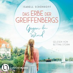 Gegen den Wind / Das Erbe der Greiffenbergs Bd.1 (MP3-Download) - Schönhoff, Isabell