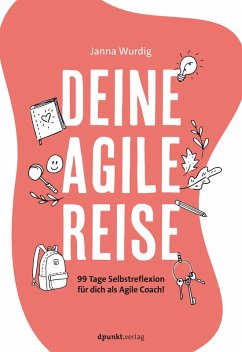 Deine agile Reise (eBook, PDF) - Wurdig, Janna