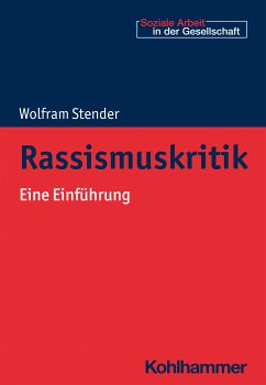 Rassismuskritik (eBook, ePUB) - Stender, Wolfram