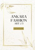 Ankara Fashion Art #3 (eBook, ePUB)