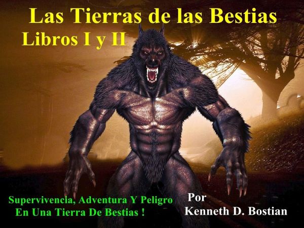Las Tierras de las Bestias, Libros I y II (eBook, ePUB)