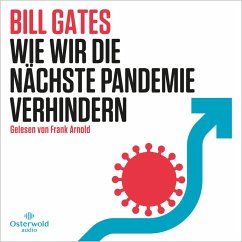 Wie wir die nächste Pandemie verhindern (MP3-Download) - Gates, Bill