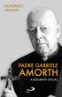 Padre Gabriele Amorth - A Biografia... - Bild 1