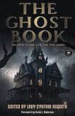 The Ghost Book: Sixteen Stories of the Uncanny (eBook, ePUB)