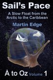 Sail's Pace: A Slow Float from the Arctic to the Caribbean (Å to Oz, #1) (eBook, ePUB)