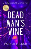 Dead Man's Wine (A Sarah McKee Mystery, #1) (eBook, ePUB) Dead Man's Wine (A Sarah McKee Mystery, #1) (eBook, ePUB)