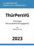 Thüringer Personalvertretungsgesetz - ThürPersVG 2023