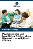 Psychosoziales und berufliches Erleben eines HIV-positiven religiösen Führers
